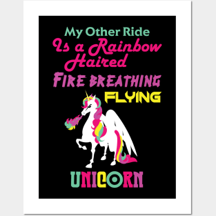 My Other Ride is a Unicorn Posters and Art